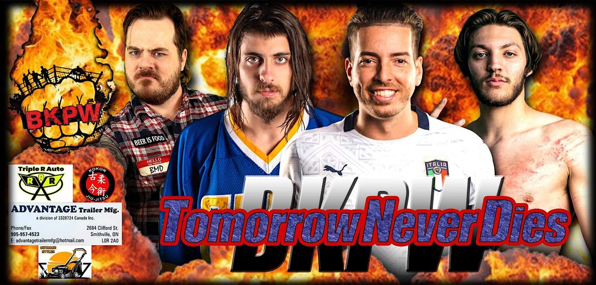 BKPW presents TOMORROW NEVER DIES
