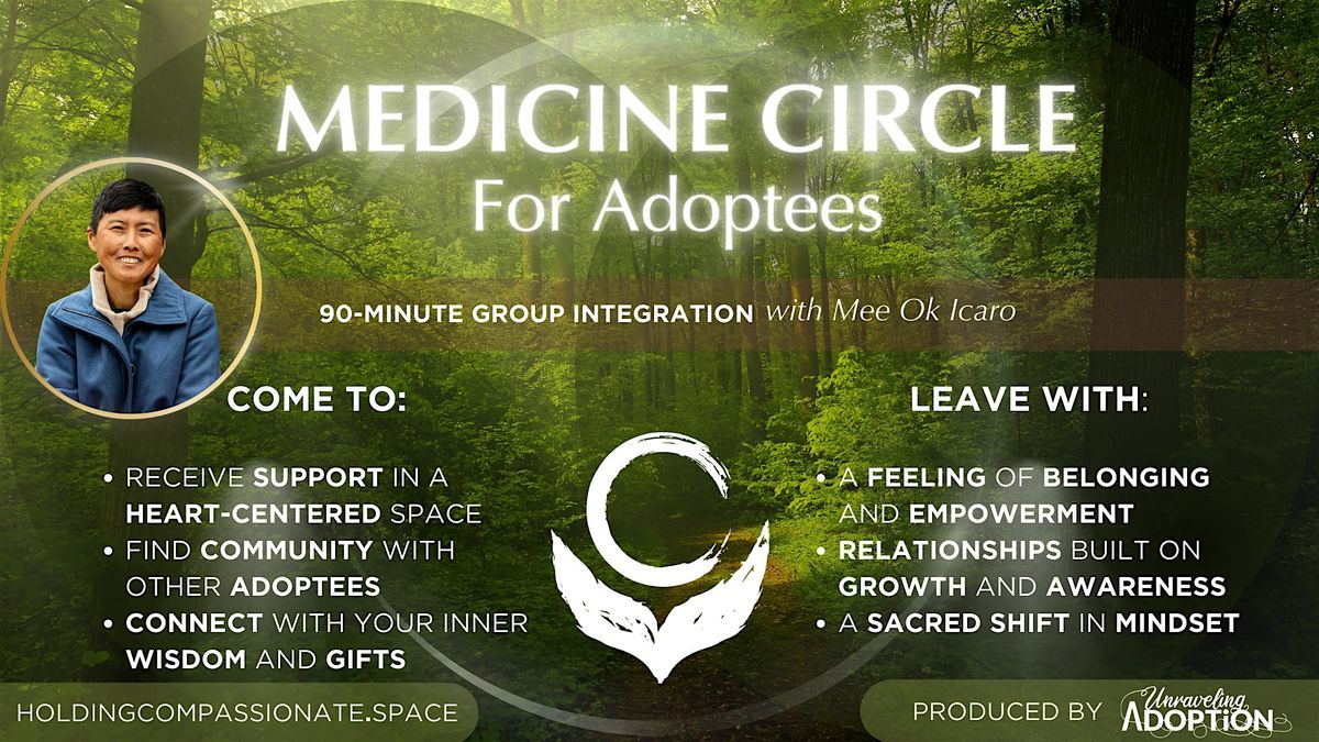 Medicine Circle for Adoptees with Mee Ok Icaro - February 2025