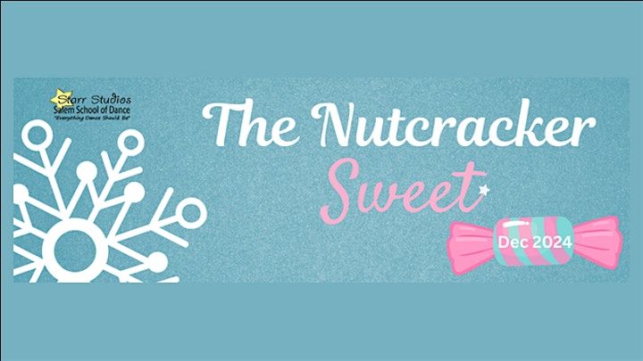 The Nutcracker "Sweet" Dance Recital *Show B*