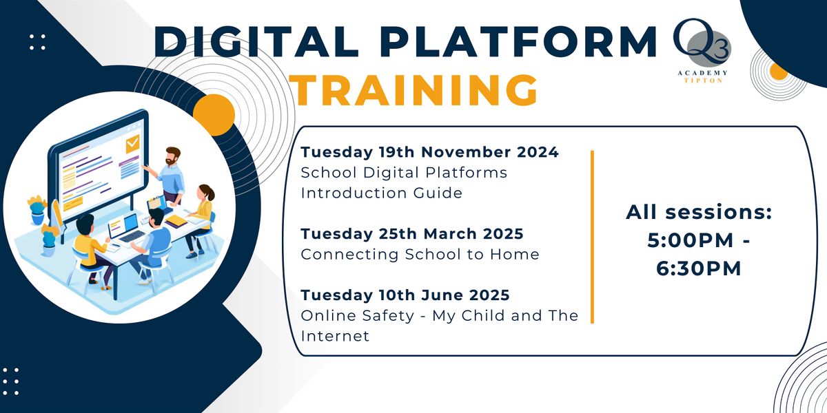 Q3 Academy Tipton-Digital Platforms Parent Information & Training sessions