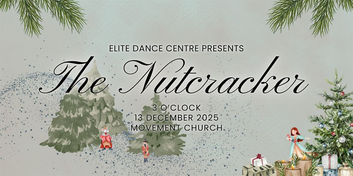 Elite Dance Centre presents The Nutcracker