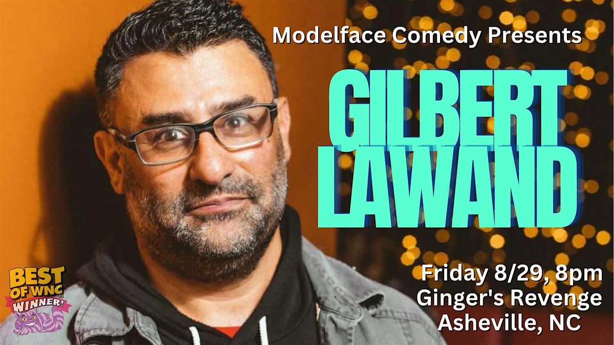 Modelface Comedy presents Gilbert Lawand