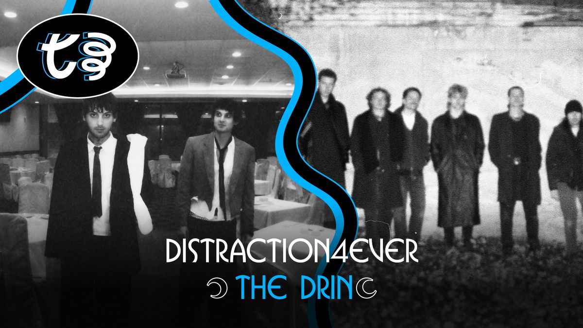 Distraction4ever + The Drin @ Pub West Shefford