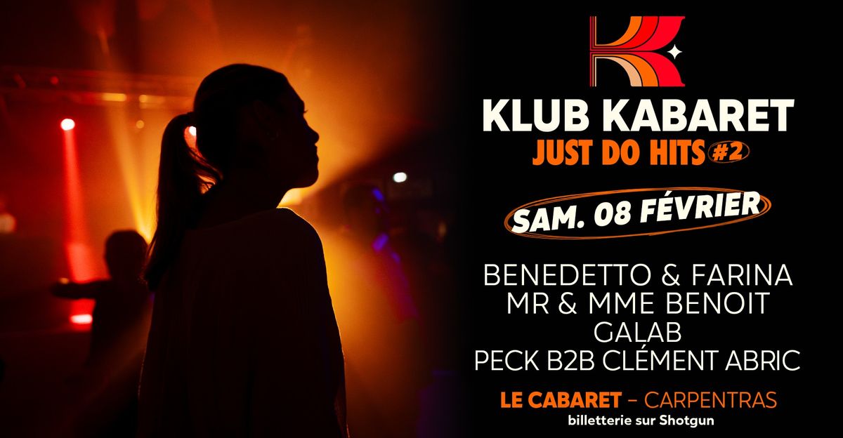 Klub Kabaret \u2022 Just do hits ! #2