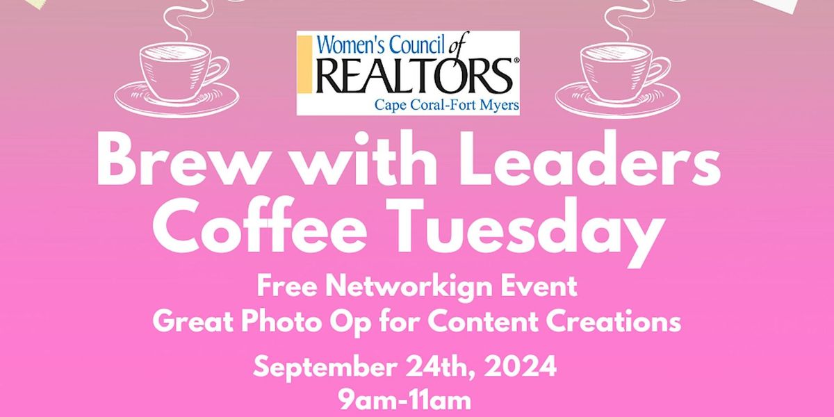 Brew with Leaders, Coffee Tuesday - Free Networking Event