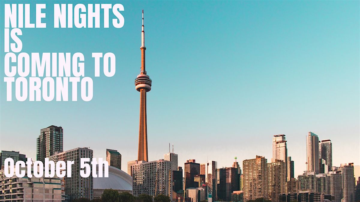 Nile Nights Takes Toronto