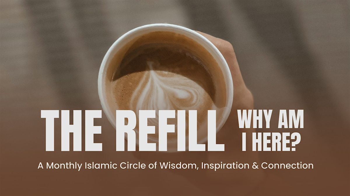 \u2615 The Refill \u2013 Why am I here?