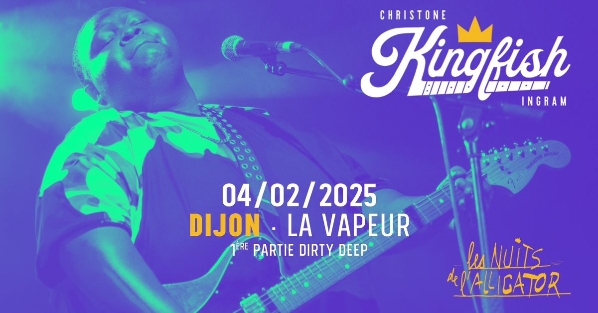 Les Nuits de l'Alligator : Christone Kingfish Ingram, Dirty Deep - La Vapeur