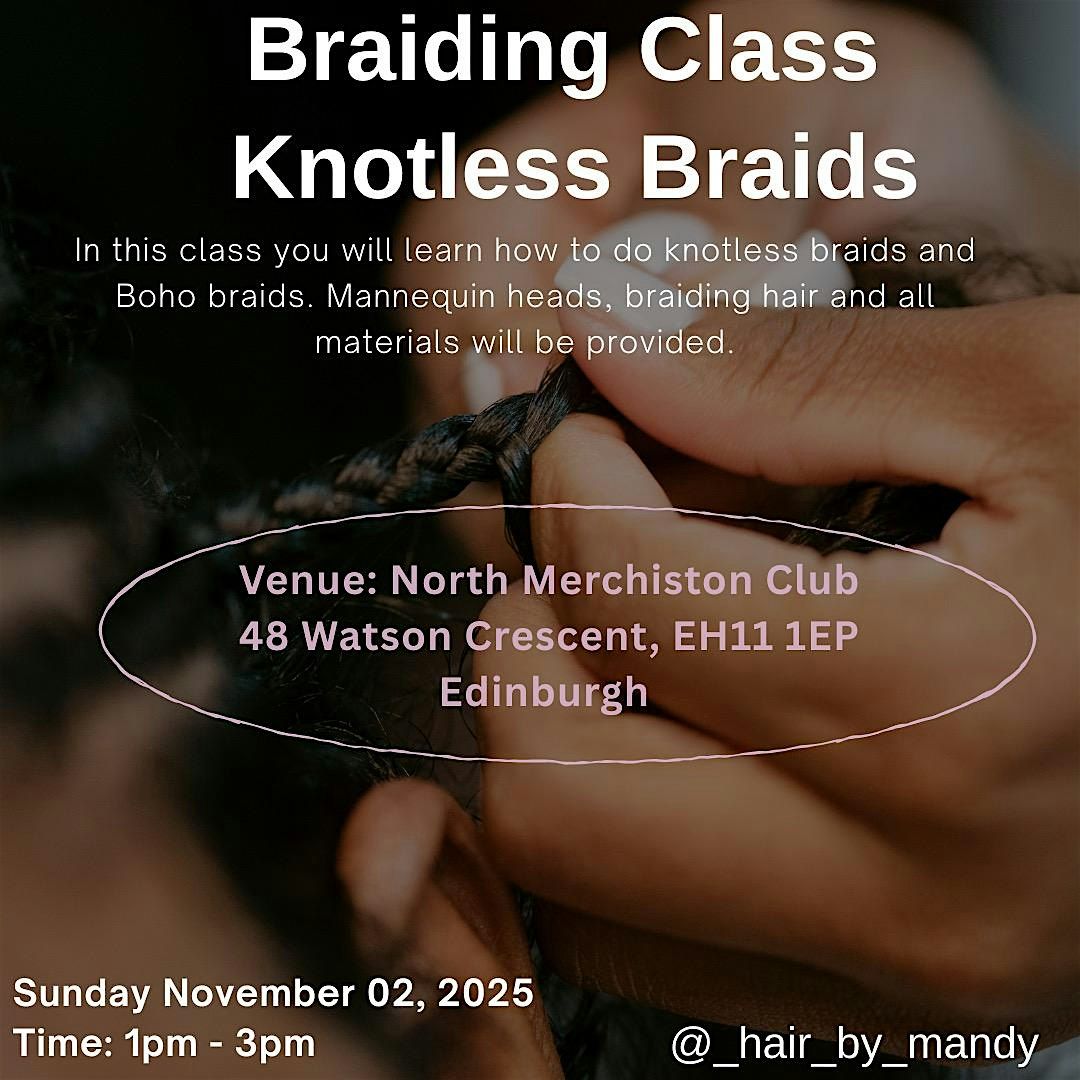 Braiding Class - Knotless Braids