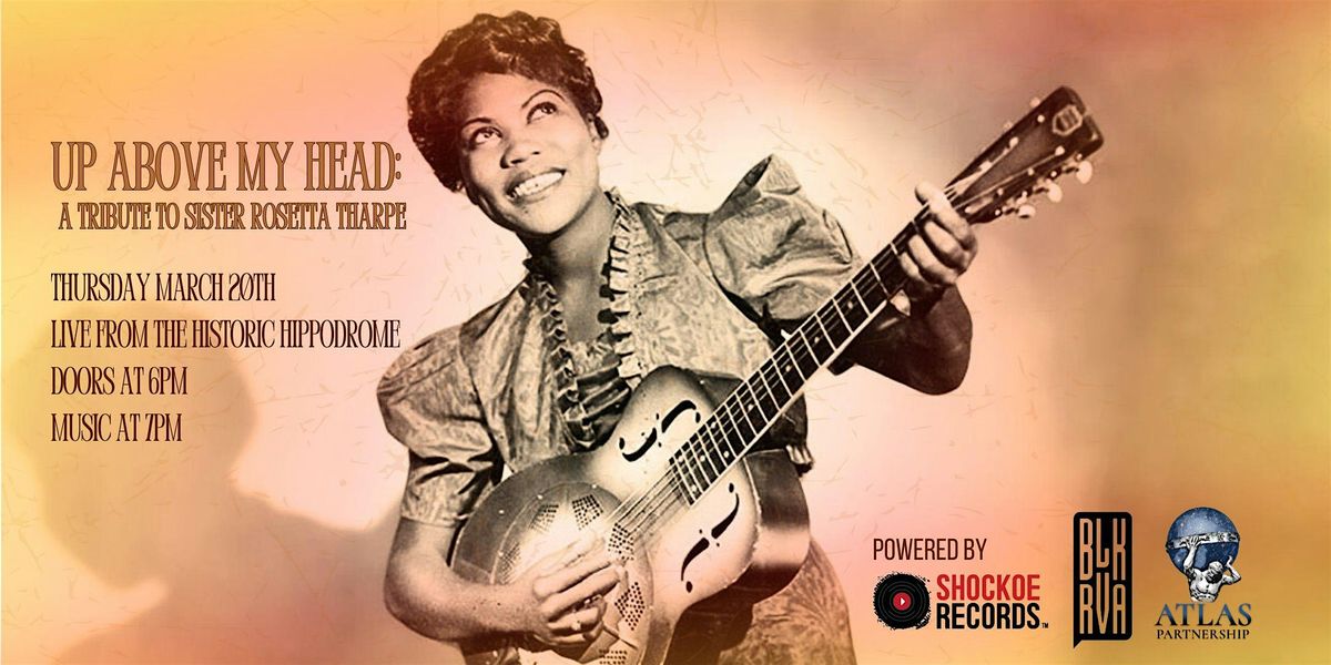 Up Above My Head: A Tribute to Sister Rosetta Tharpe