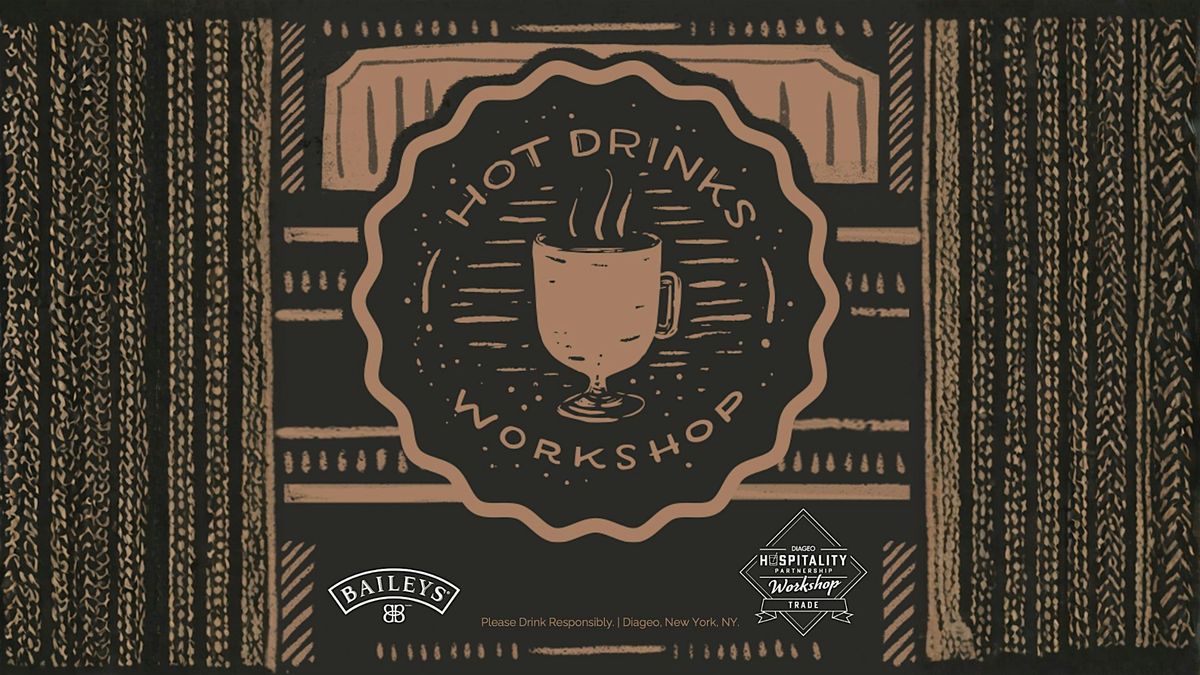 Diageo Hospitality Partnership Presents: Baileys Hot Drinks Workshop