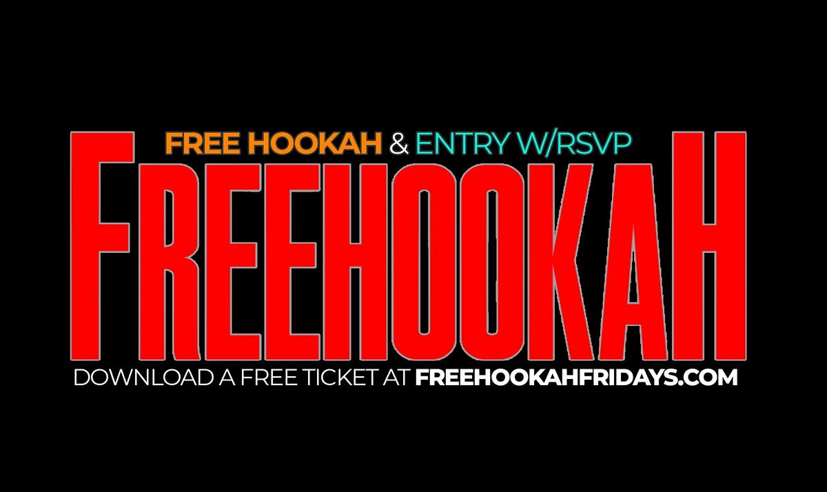 Nyc Free Hookah Fridays | Reggae, Soca and Hip Hop