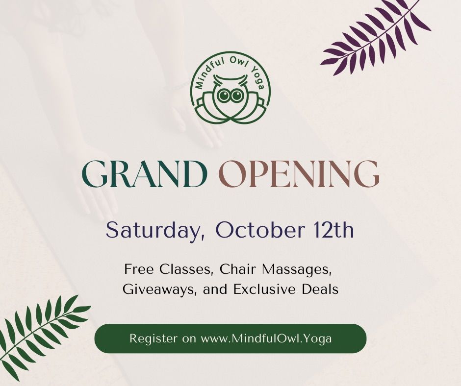 Mindful Owl Yoga GRAND OPENING ?