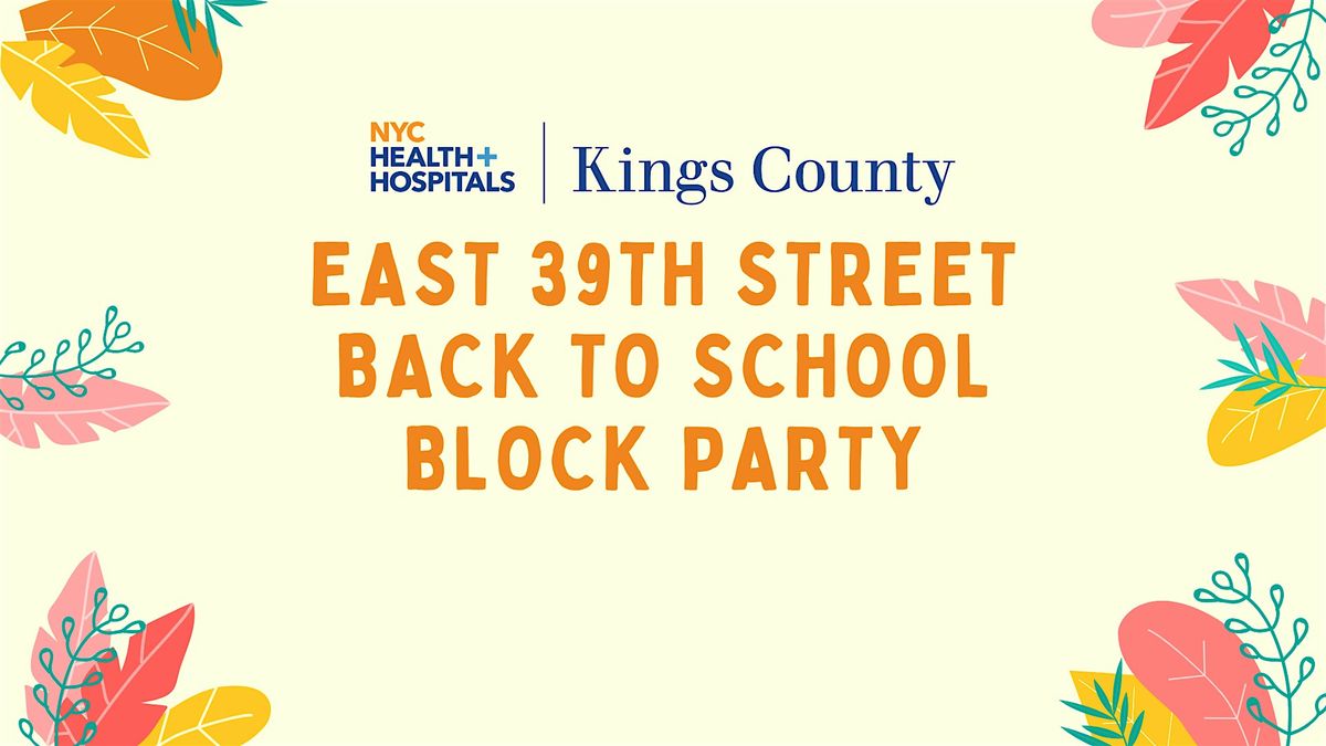 East 39th Street Back to School Block Party