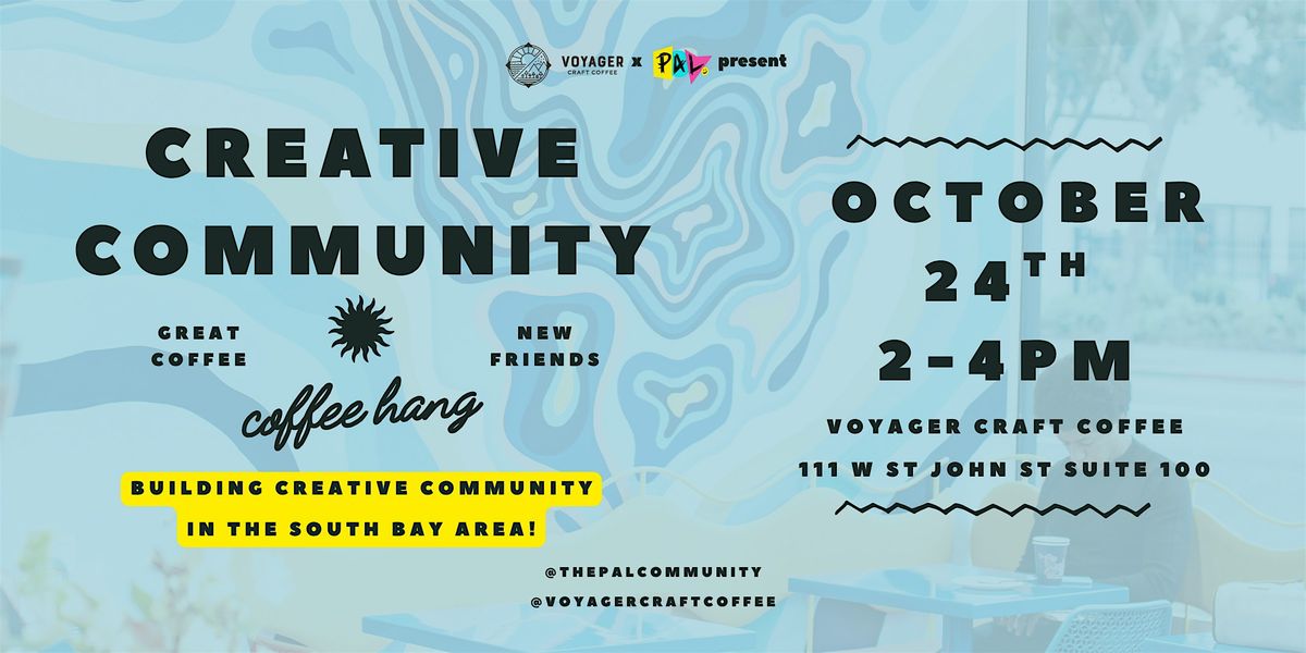 Creative Community Coffee Hang @ Voyager Craft Coffee