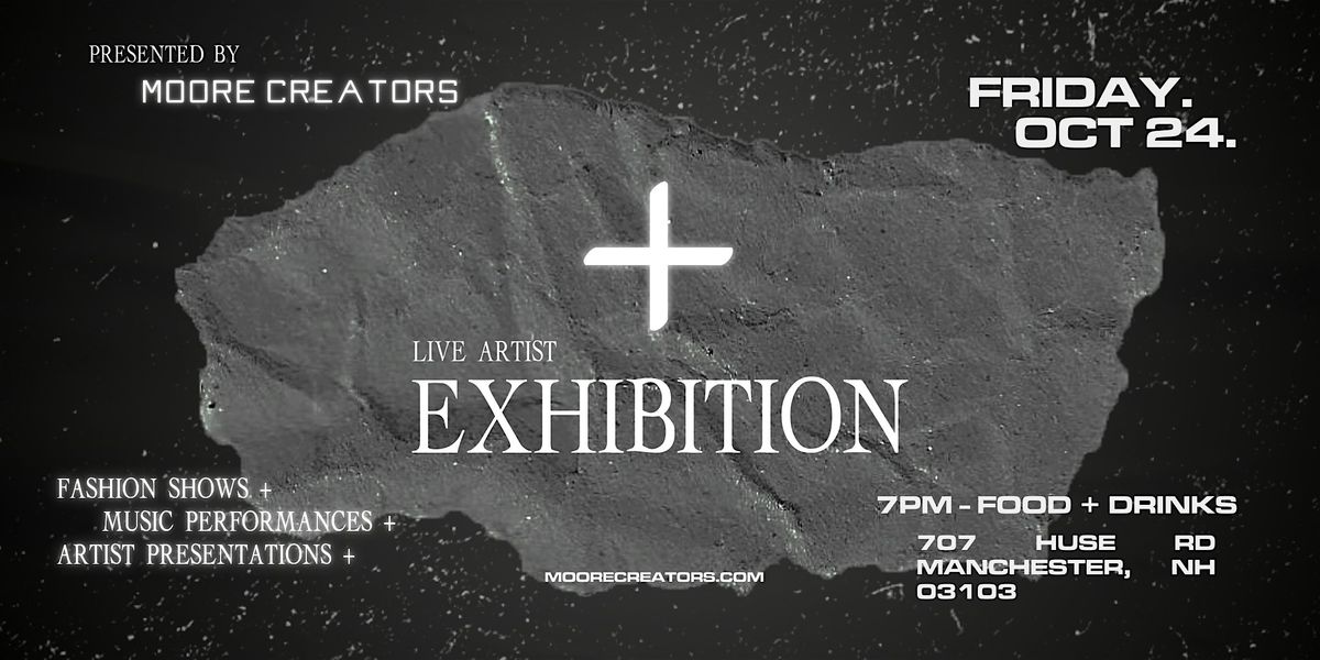 MOORE CREATORS: Artist Exhibition