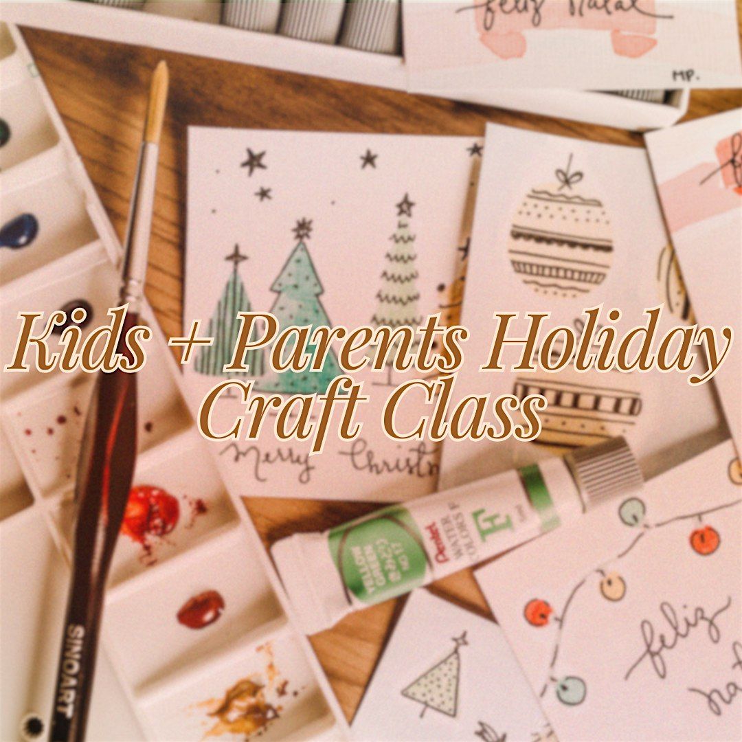 Festive Fun: Kids & Parents Holiday Craft Adventure!