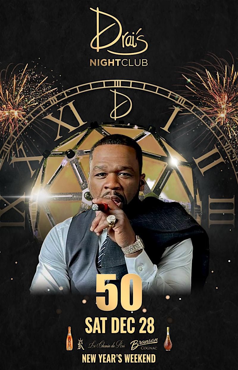 x DRAI'S    NIGHTCLUB    PRESENTS 50     CENT CONCERT TICKETS  DEC    28