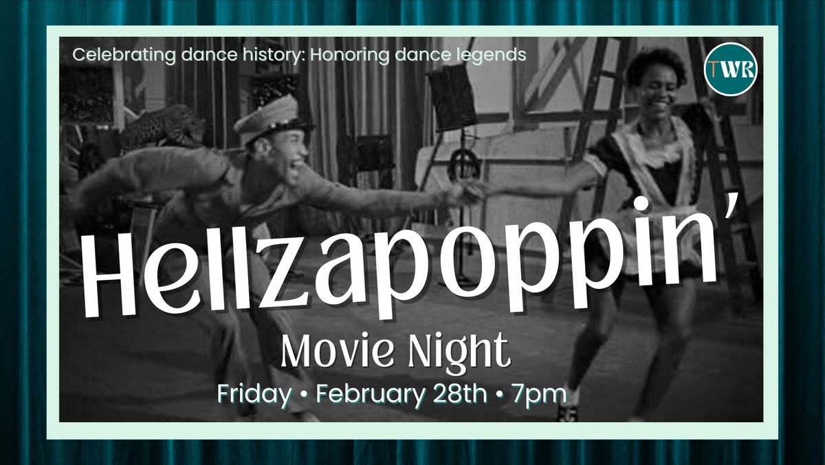 Hellzapoppin\u2019 Movie Night 