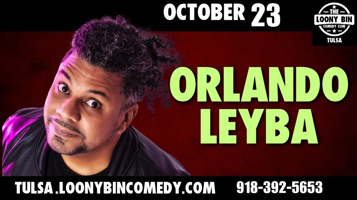 Orlando Leyba at the Loony Bin