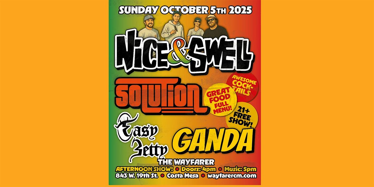 Nice and Swell, Solution, Ganda and Easy Betty