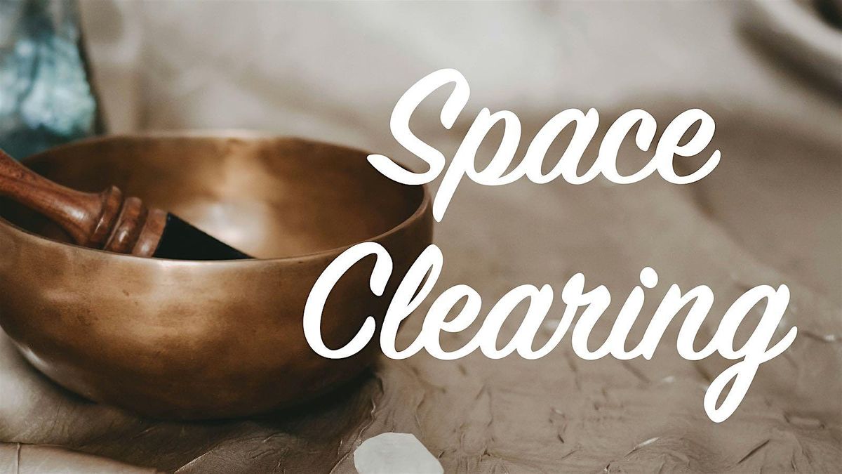 Space Clearing