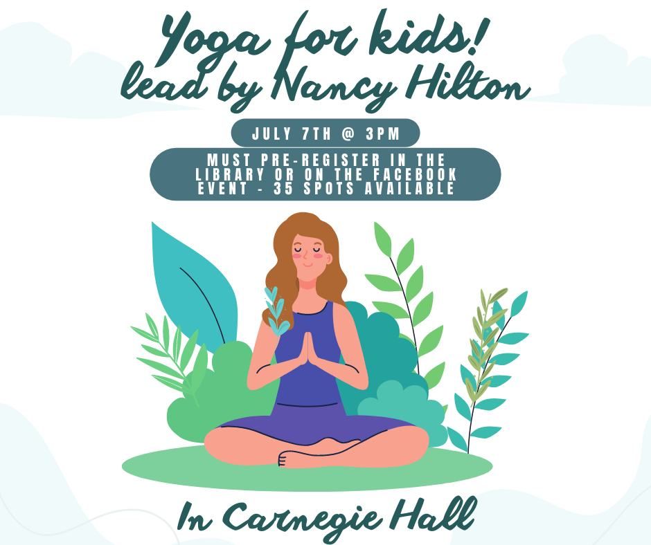 Yoga for Kids with Nancy Hylton, Carnegie Hall, Elk City, 7 July 2022