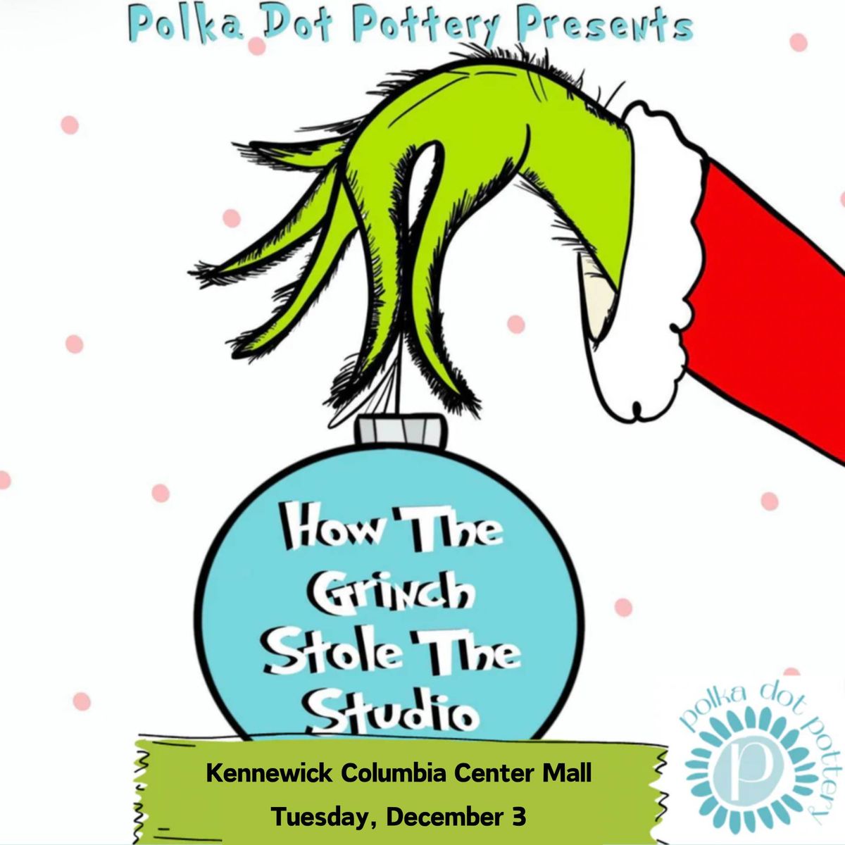 The Grinch Event - Kennewick Columbia Center Mall