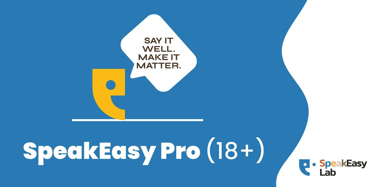SpeakEasy Pro: Communications Course for Adults (9 Sessions) Sep - Nov 2025