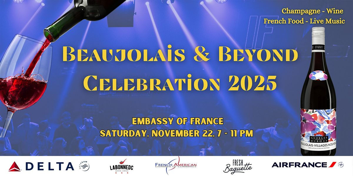 Beaujolais and Beyond Celebration 2025