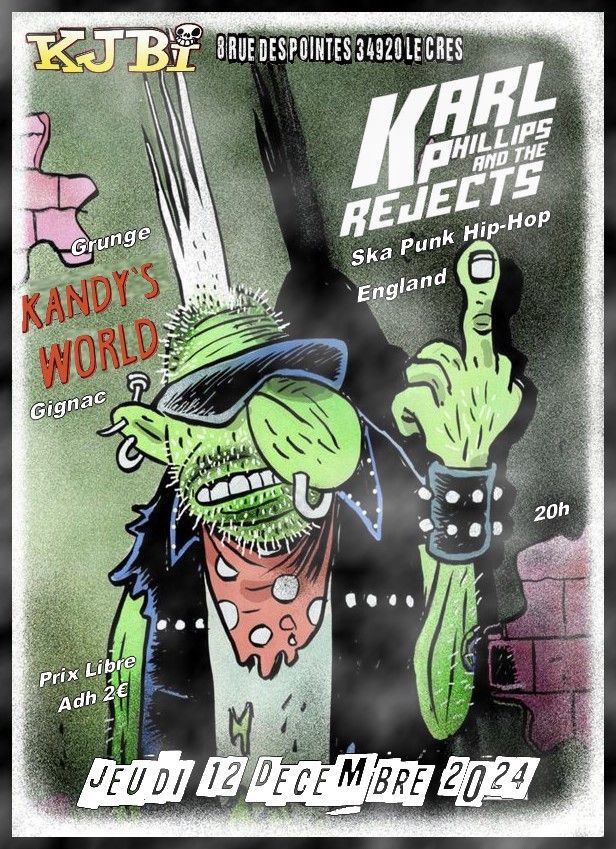 KARL PHILLIPS and the REJECT + KANDY'S WORLD