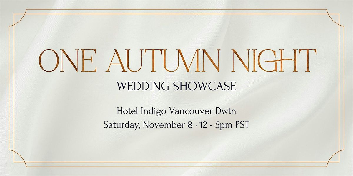 One Autumn Night Wedding Show