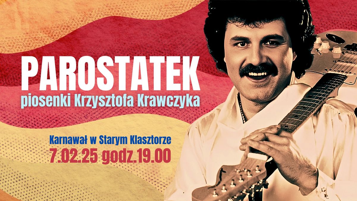 PAROSTATEK - najpi\u0119kniejsze piosenki Krzysztofa Krawczyka w Starym Klasztorze!