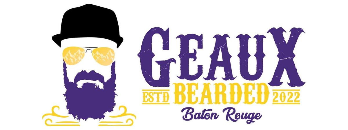 Geaux Bearded Beard & Mustache Competition!