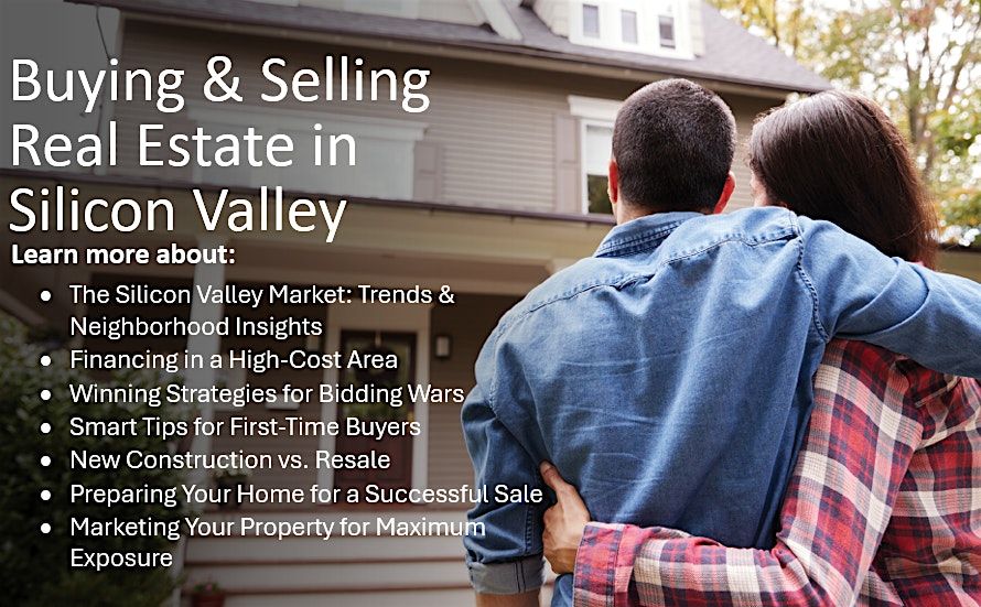 Buying & Selling Real Estate in Silicon Valley