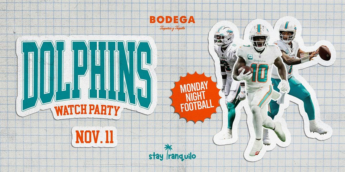 Dolphins Watch Party at Bodega Coral Gables