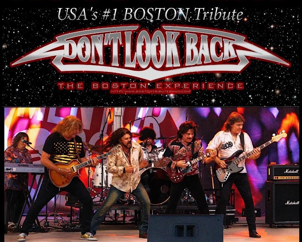 Don\u2019t Look Back \u2013 The Boston Experience