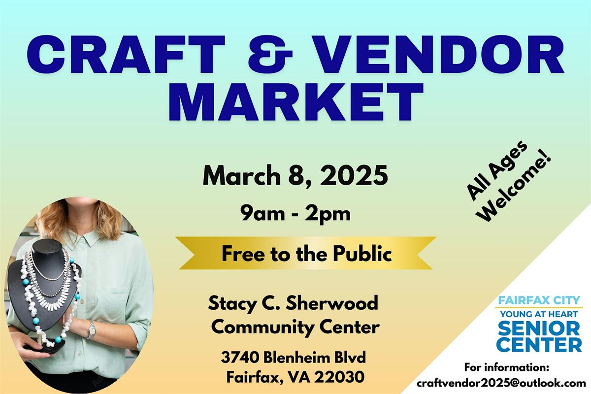 2025 Craft and Vendor Market @ Sherwood Community Center, March 8, 2025