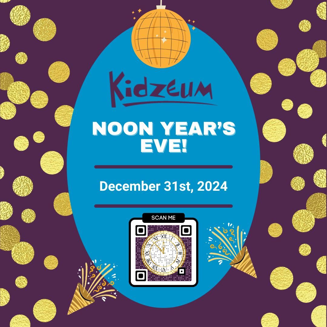 Noon Year's Eve at Kidzeum!