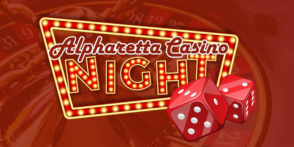 Win Big! Alpharetta Casino Royale!