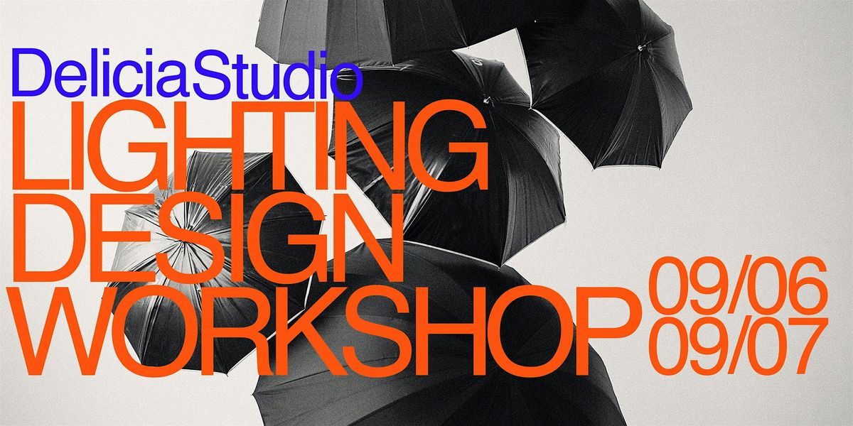 Delicia Studio - Lighting Design Workshop