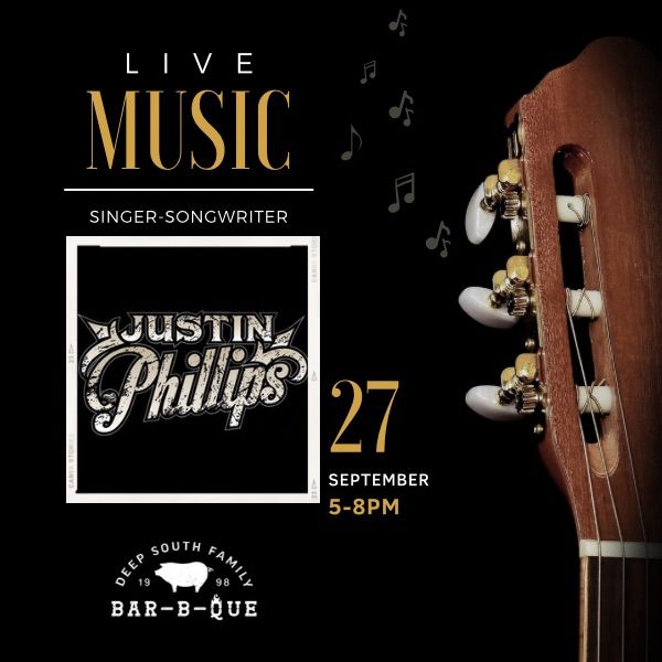 LIVE MUSIC + BBQ w\/ Justin Phillips