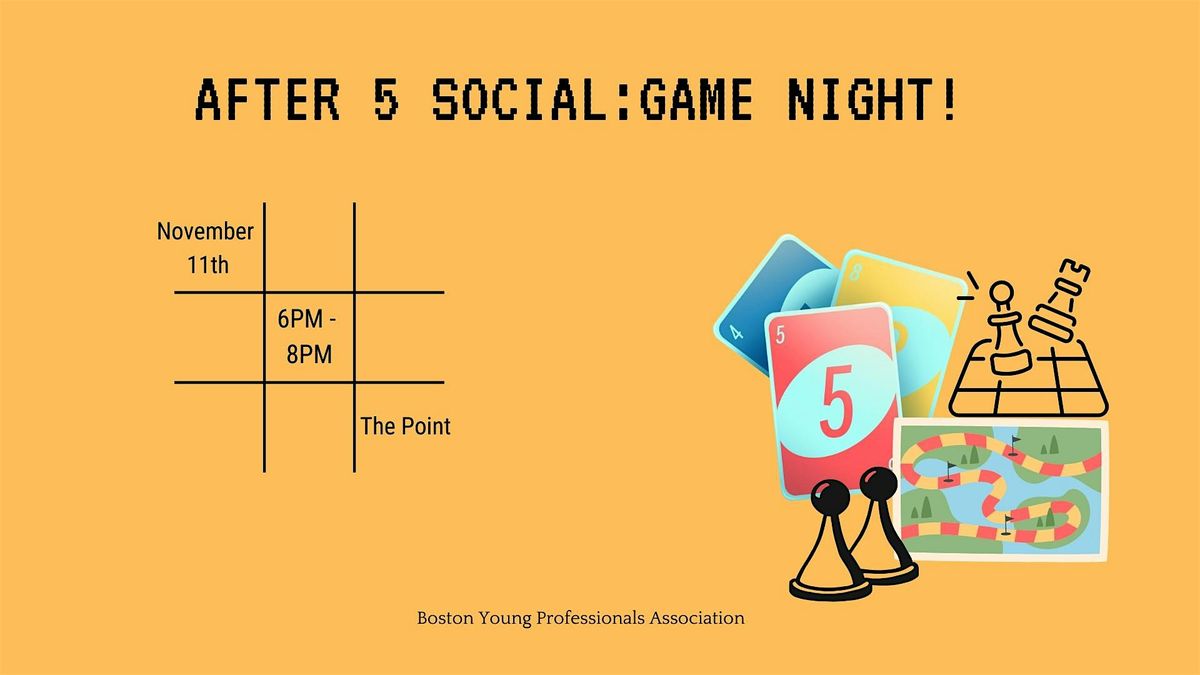 After 5 Social : Game Night