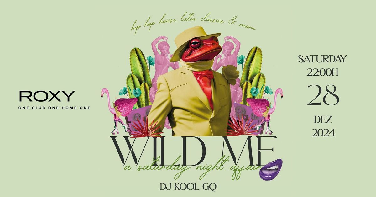 Wild Me by DJ KOOL GQ