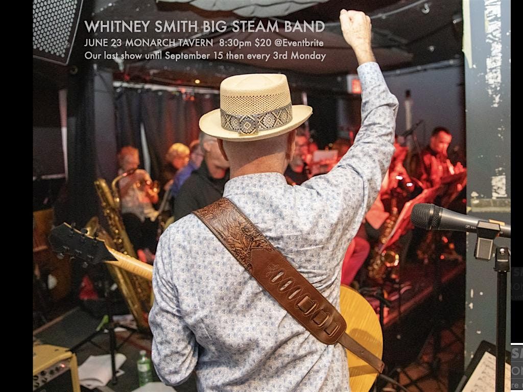 Whitney Smith Big Steam Band @ The Monarch Tavern, June 22