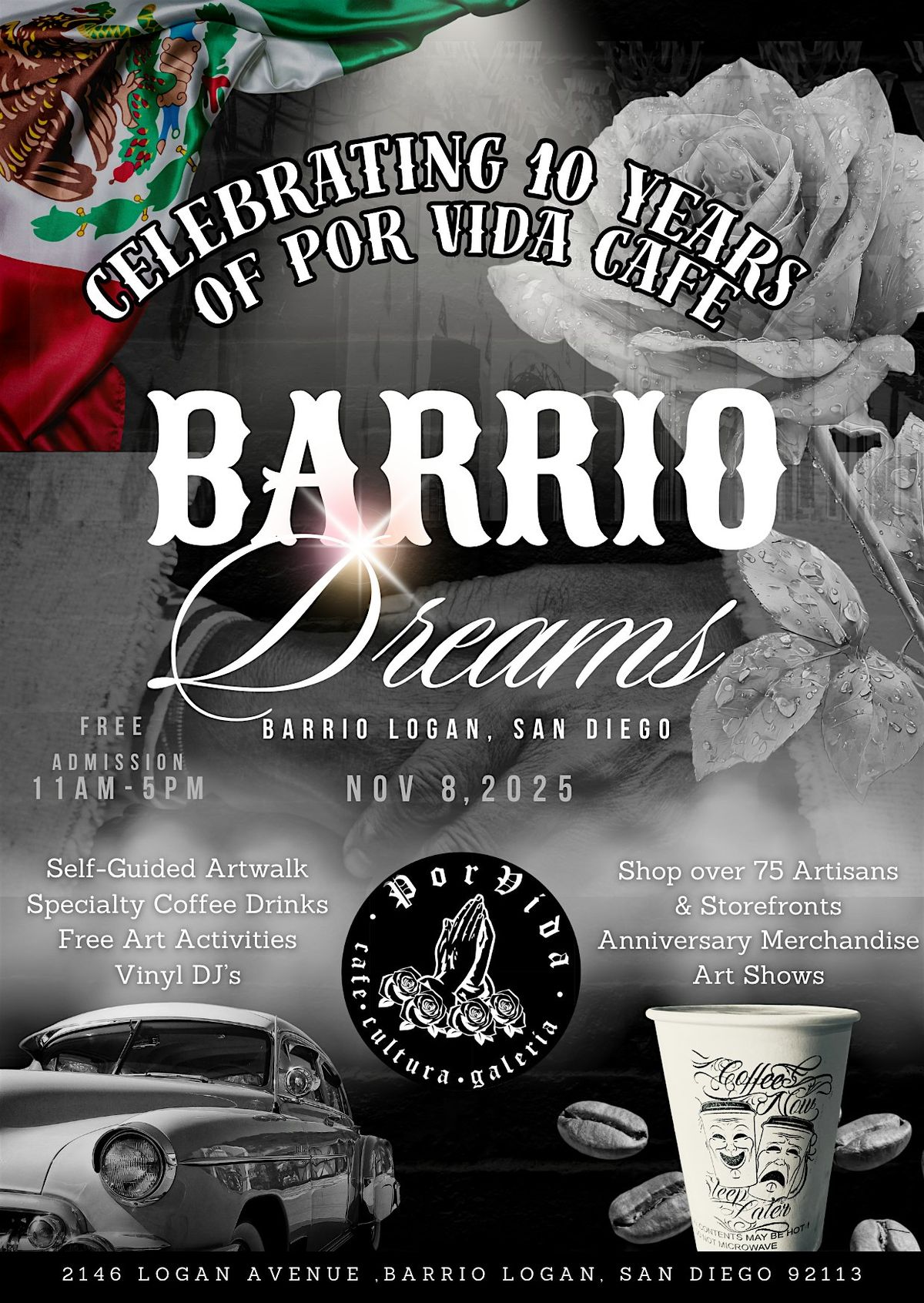 Barrio Dreams - The Barrio Logan Festival Celebrating 10 Yrs of Por Vida
