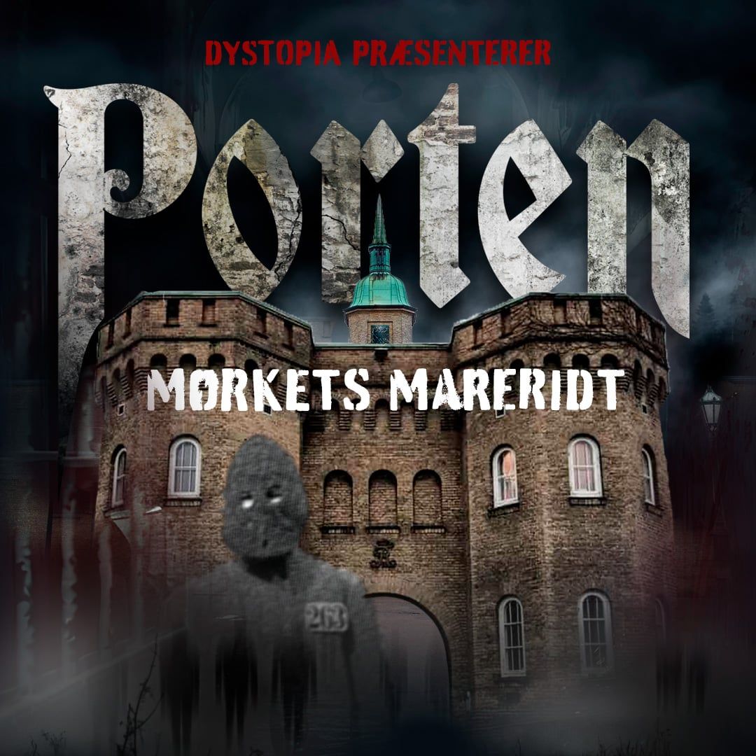 Dystopia x Porten: M\u00f8rkets Mareridt