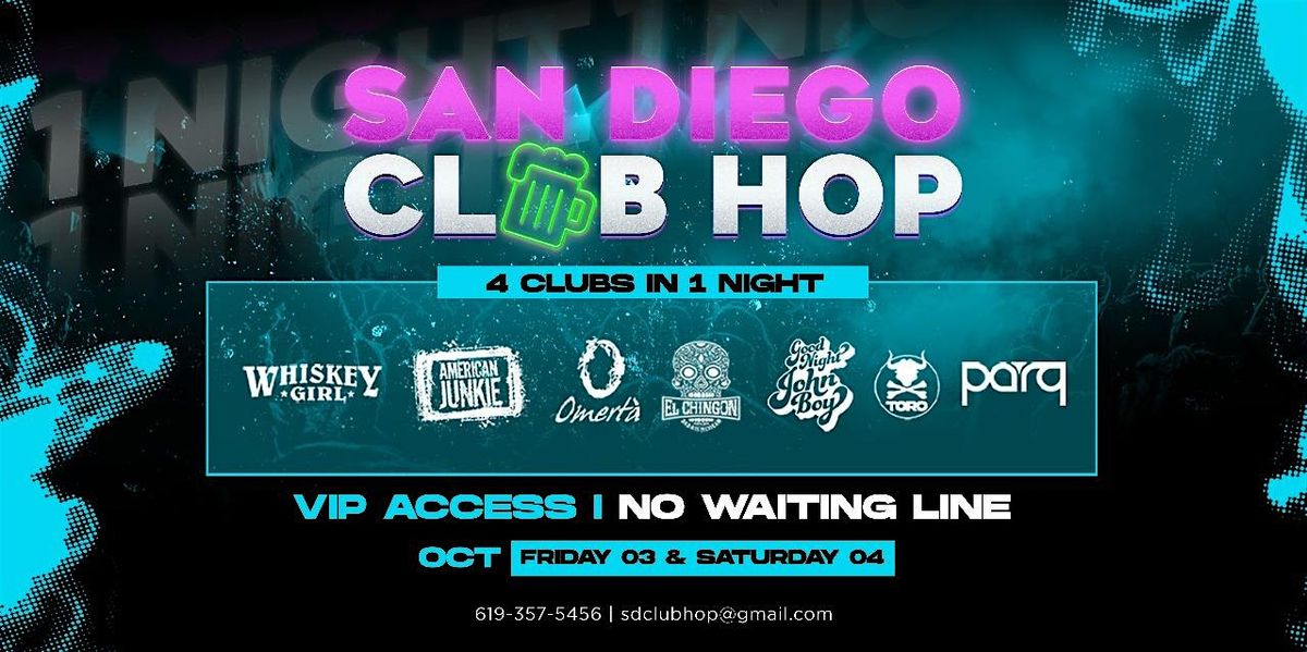4 CLUBS IN 1 NIGHT SAT OCT. 4TH