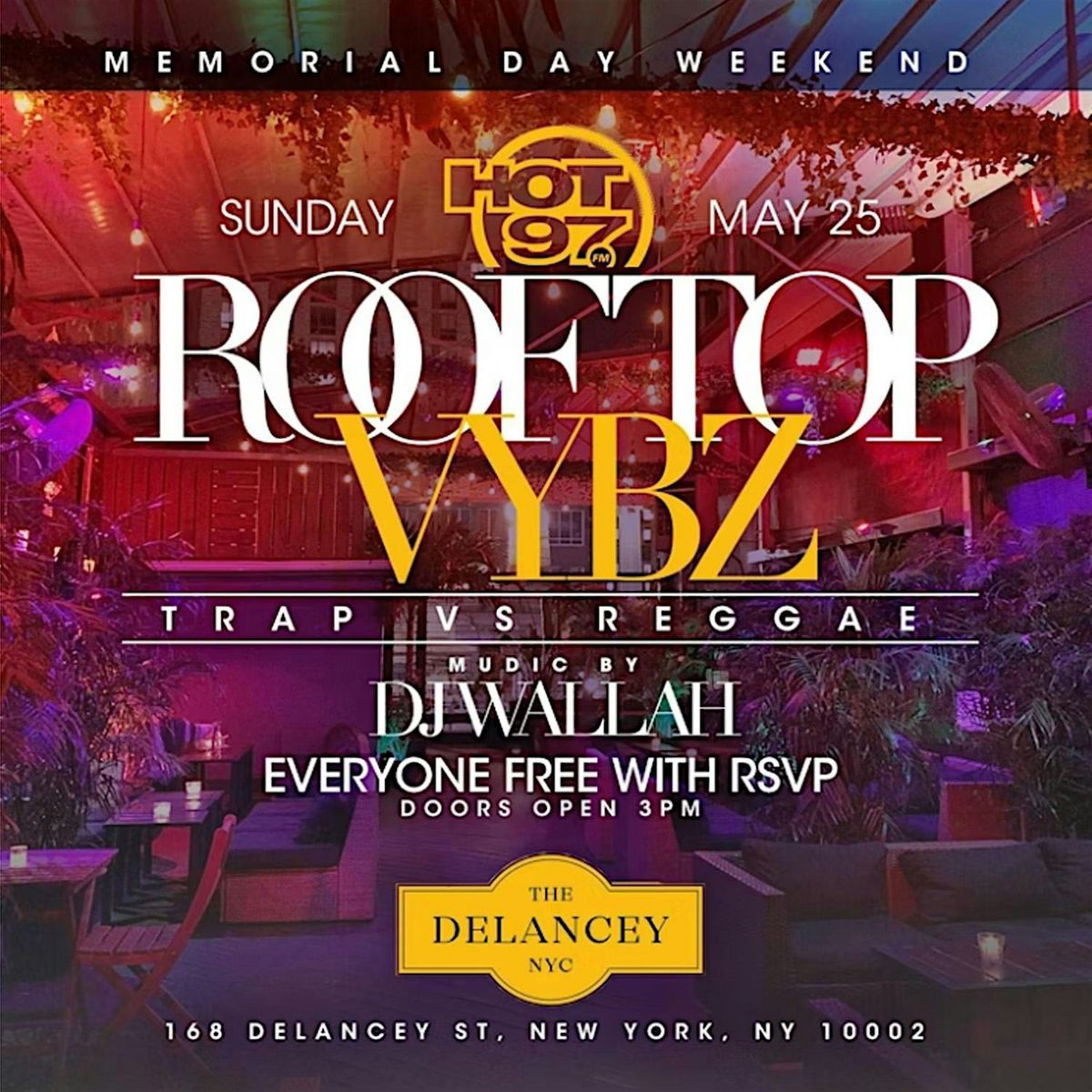 Memorial Day Weekend Rooftop Vybz @ The Delancey