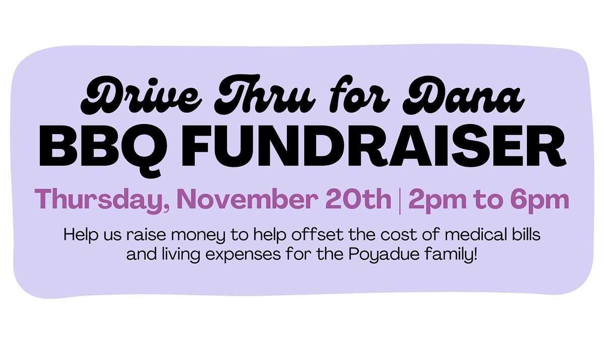 Drive Thru for Dana: BBQ Fundraiser
